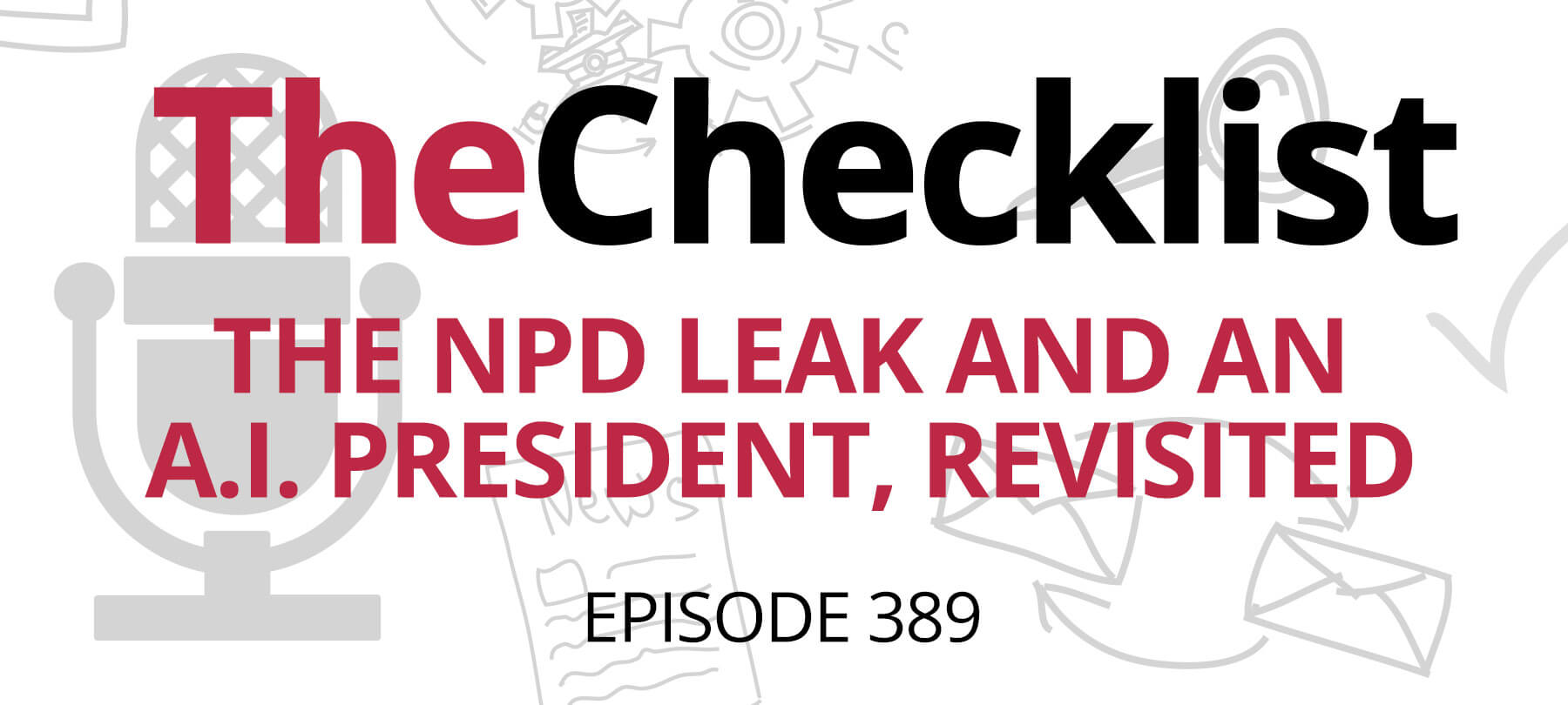 The NPD Leak and an A.I. President, Revisited