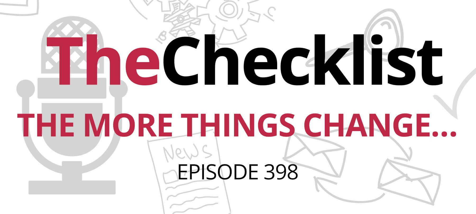 Checklist 398: The more things change... written in red